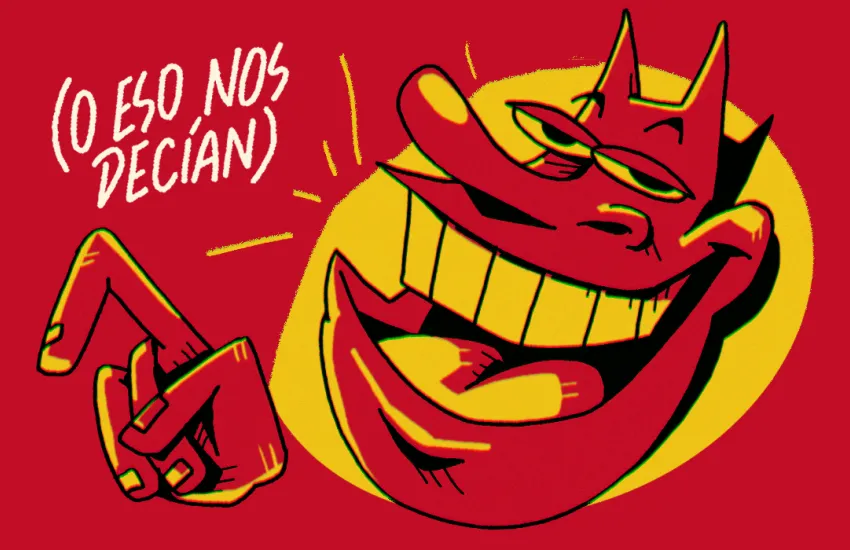 Cosas que son del diablo (o eso nos decían)