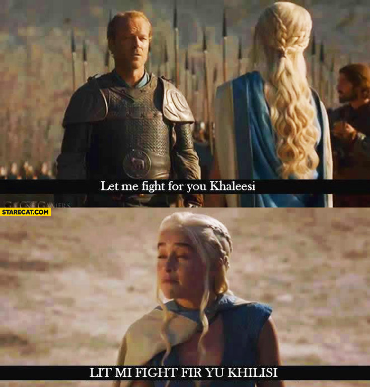 let-me-fight-for-you-khaleesi-lit-mi-fight-fir-you-khalisi