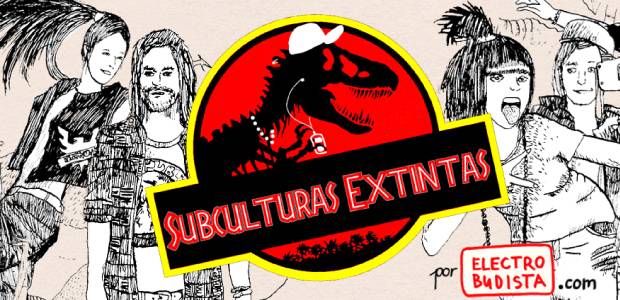 Subculturas extintas